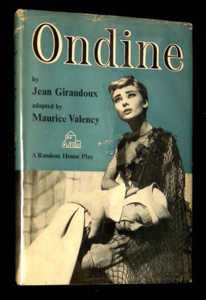Item #B60553 Ondine. Jean Giraudoux, Maurice Valency