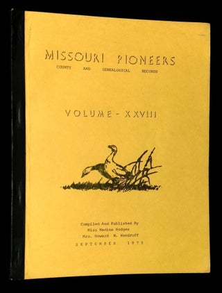 Item #B60557 Missouri Pioneers: Volume XXVIII, September 1975 [This volume only!]. Nadine Hodges,...