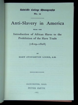 Anti-Slavery in America from the Introduction of African Slaves to the Prohibition of the Slave Trade (1619-1808)