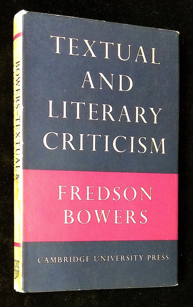 Item #B60584 Textual & Literary Criticism. Fredson Bowers.