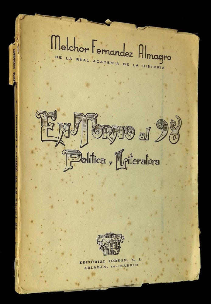 Item #B60631 En Torno al 98: Politica y Literatura. Melchor Fernandez Almagro.