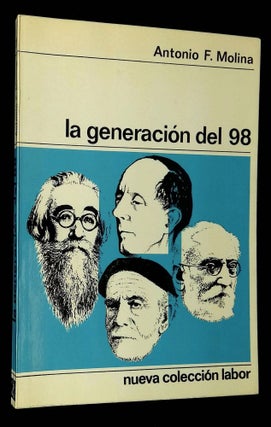 Item #B60632 La Generacion del 98. Antonio F. Molina