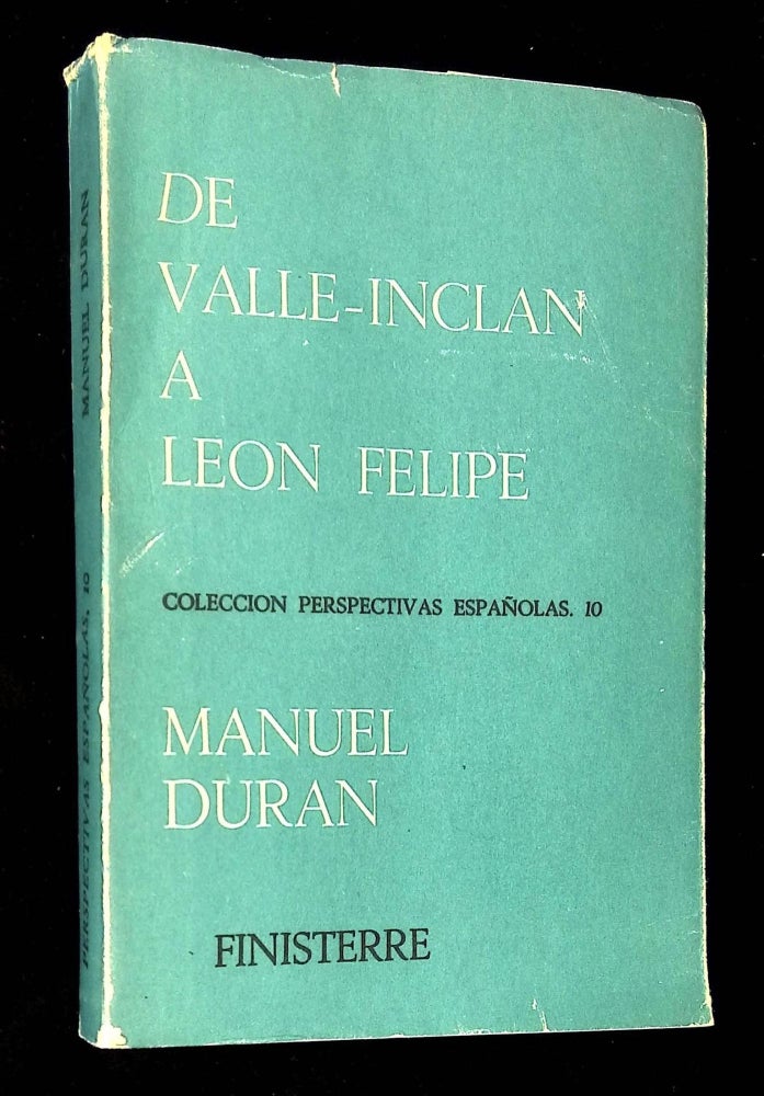 Item #B60638 De Valle-Inclan a Leon Felipe: Coleccion Perspectivas Espanolas, 10 [Inscribed by Duran to Robert Lima!]. Manuel Duran.