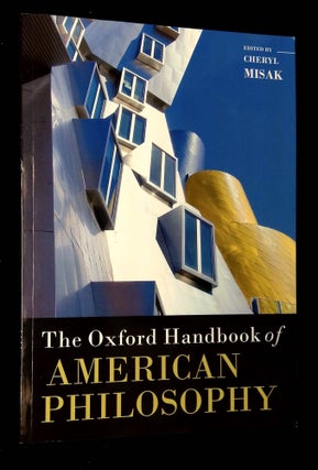 Item #B60724 The Oxford Handbook of American Philosophy. Cheryl Misak