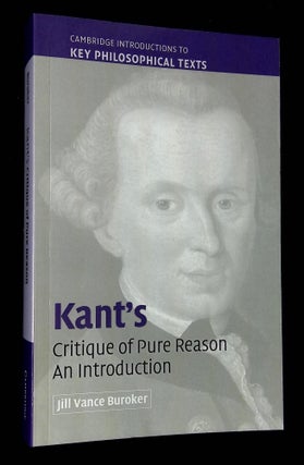 Item #B60731 Kant's Critique of Pure Reason: An Introduction. Jill Vance Buroker