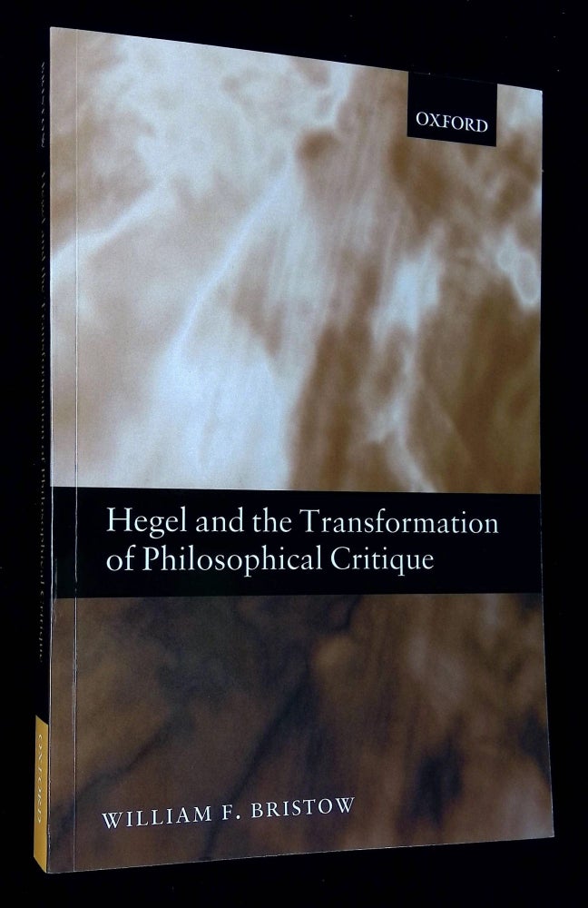 Item #B60737 Hegel and the Transformation of Philosophical Critique. William F. Bristow.