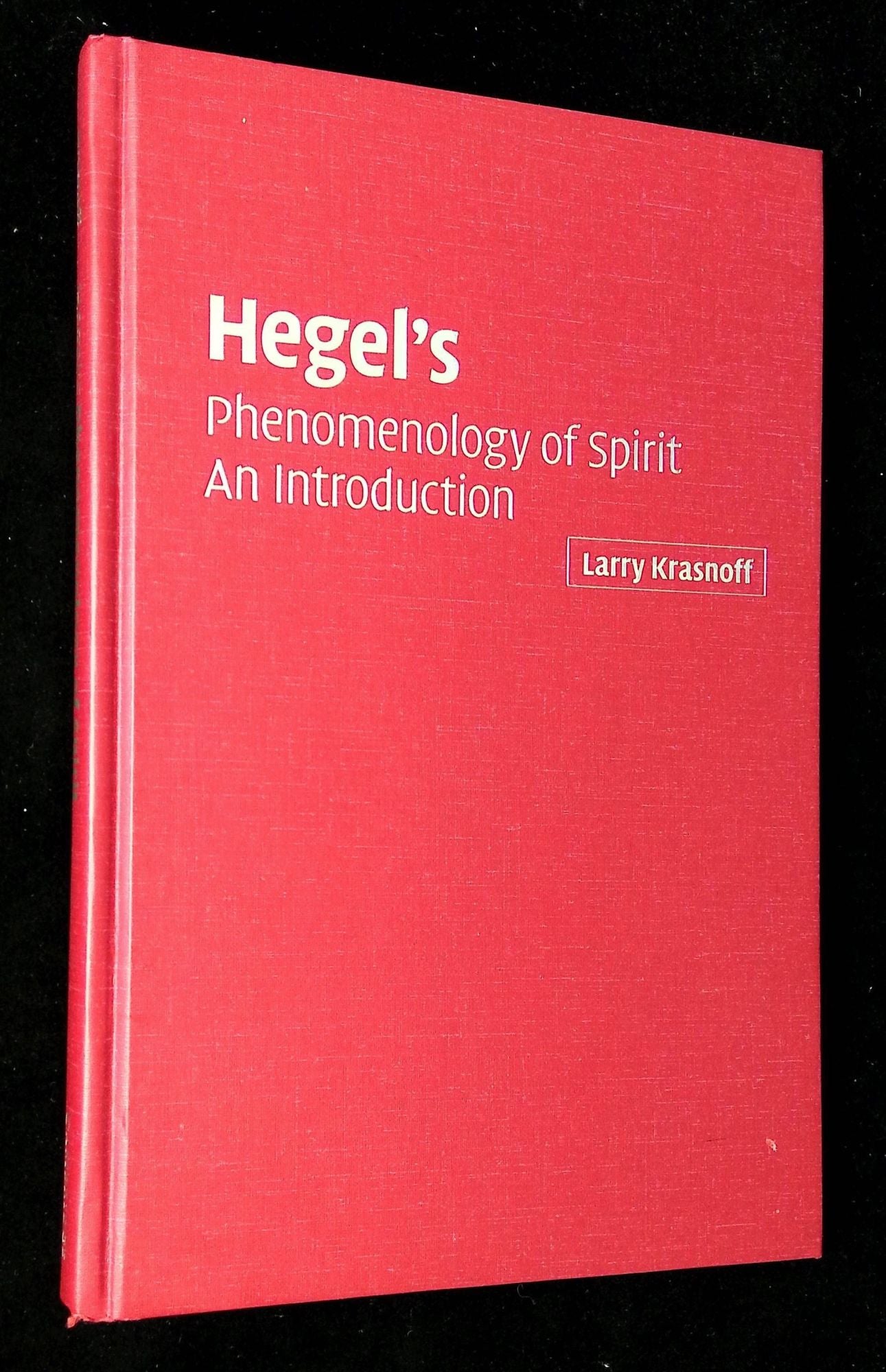 Hegel's Phenomenology Of Spirit: An Introduction | Larry Krasnoff ...