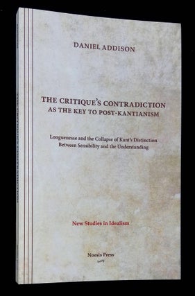 Item #B60786 The Critique's Contradiction as the Key to Post-Kantianism: Longuenesse and the...