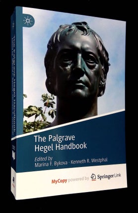 Item #B60942 The Palgrave Hegel Handbook. Marina F. Bykova, Kenneth R. Westphal
