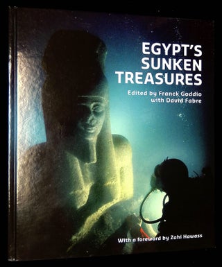 Item #B61262 Egypt's Sunken Treasures. Franck Goddio, David Fabre--, Christoph Gerigk, Zahi Hawass