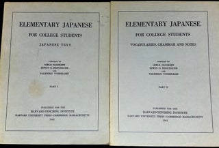 Item #B61283 Elementary Japanese for College Students: Part I--Japanese Text; and Part...