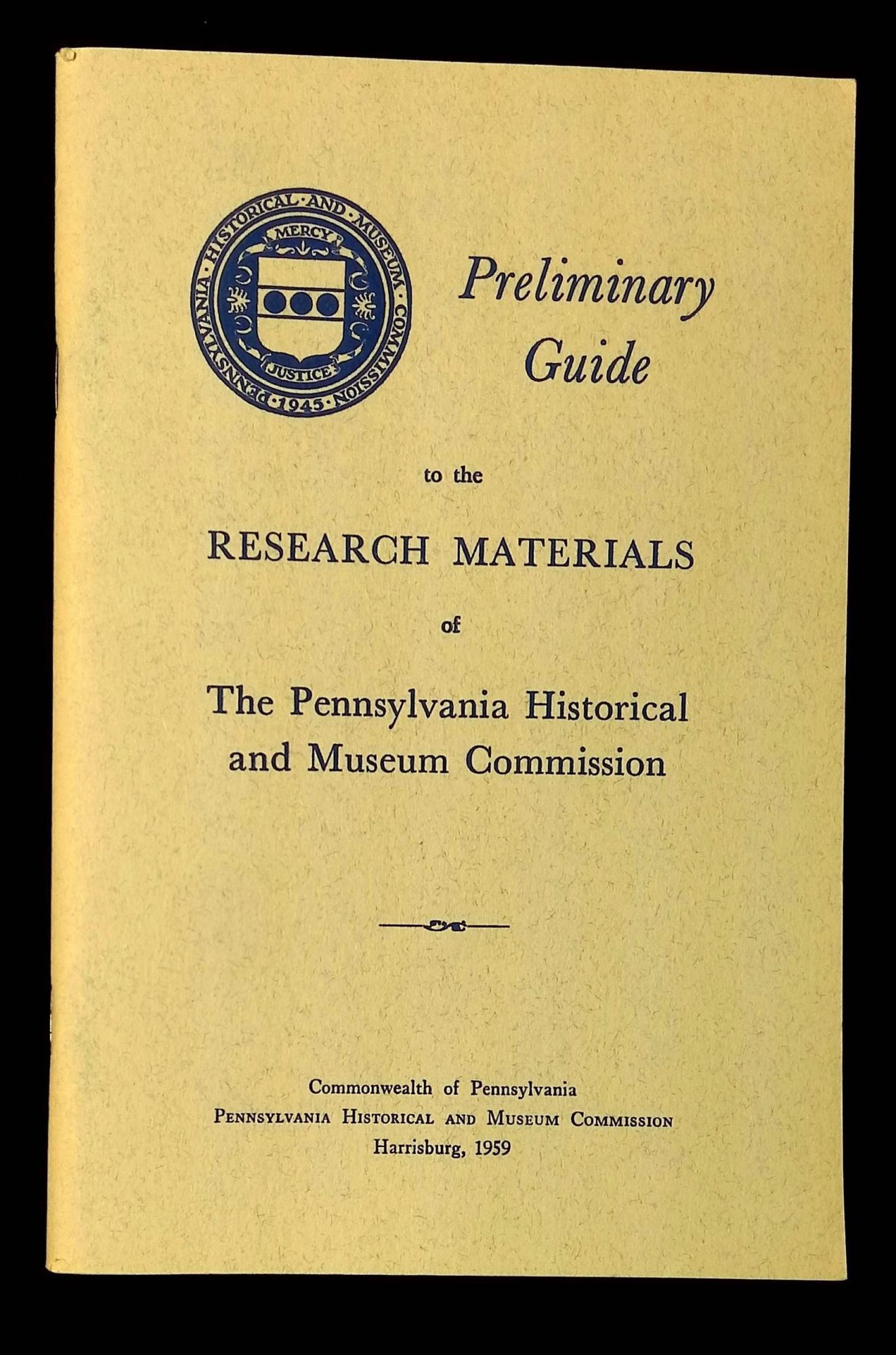 Preliminary Guide to the Research Materials of the Pennsylvania ...