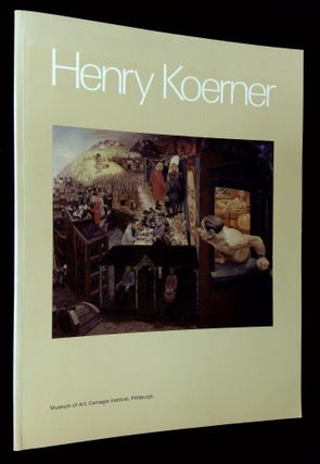 Item #B61342 Henry Koerner: From Vienna to Pittsburgh--The Art of Henry Koerner. Gail Stavitsky,...