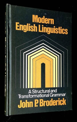 Item #B61546 Modern English Linguistics: A Structural and Transformational Grammar. John P....