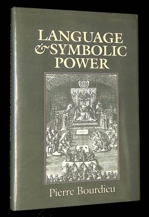 Item #B61547 Language and Symbolic Power. Pierre Bourdieu, John B. Thompson, Gino Raymond,...