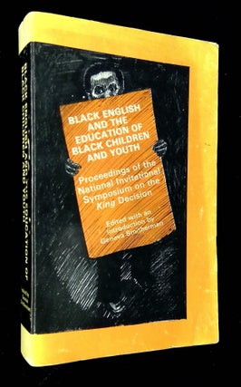 Item #B61599 Black English and the Education of Black Children and Youth: Proceedings of the...