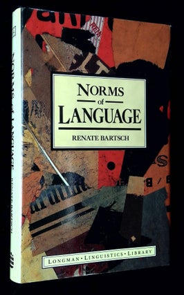Item #B61632 Norms of Language: Theoretical and Practical Aspects. Renate Bartsch