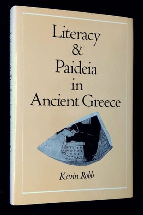 Item #B61657 Literacy and Paideia in Ancient Greece. Kevin Robb