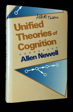 Item #B61688 Unified Theories of Cognition. Allen Newell