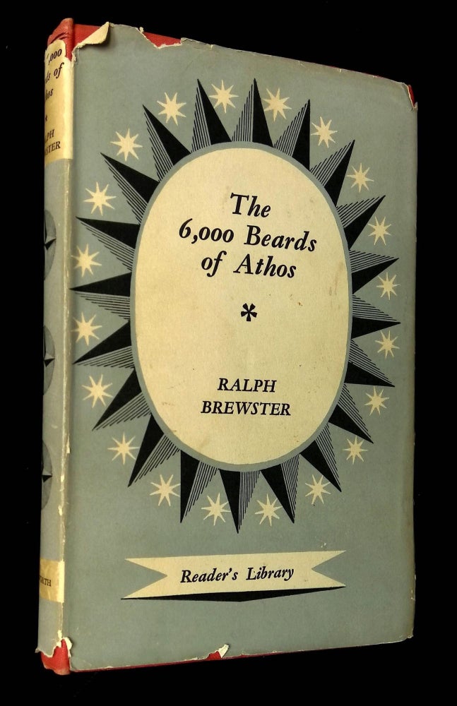 Item #B61715 The 6,000 Beards of Athos. Ralph H. Brewster.