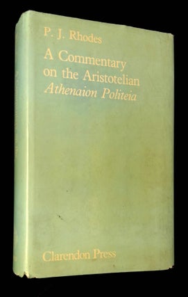 Item #B61725 A Commentary on the Aristotelian Athenaion Politeia. P. J. Rhodes