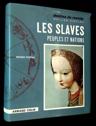 Item #B61904 Les Slaves: Peuples et Nations. Roger Portal, Serge Bonin