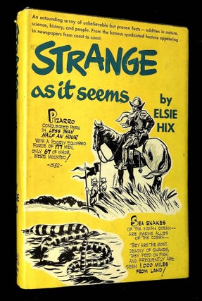 Item #B61908 Strange As It Seems. Elsie Hix, George Jahns