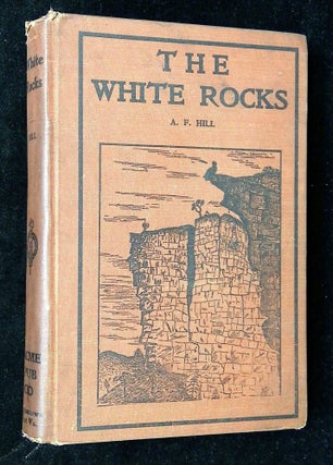 Item #B62020 The White Rocks, or the Robbers' Den: A Tragedy of the Mountains. A. F. Hill, H L....