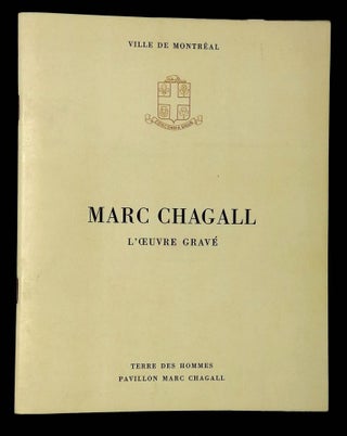 Item #B62028 Marc Chagall: Oeuvre Grave, Affiches, Livres Illustres--Juin-Septembre 1971. Marc...