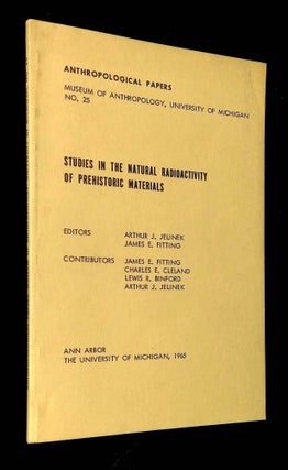 Item #B62054 Studies in the Natural Radioactivity of Prehistoric Materials [Anthropological...