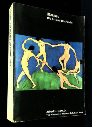 Item #B62056 Matisse: His Art and His Public. Alfred H. Barr