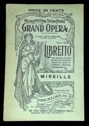 Item #B62170 Mireille: An Opera in Three Acts [Metropolitan Opera House Grand Opera]....
