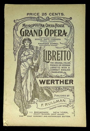 Item #B62175 Werther: A Lyric Opera in Four Acts and Five Tableaux [Metropolitan Opera House...