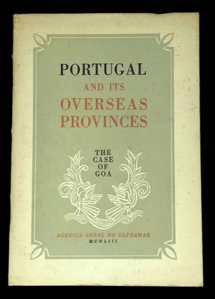 Item #B62189 Portugal and Its Overseas Provinces: The Case of Goa. n/a