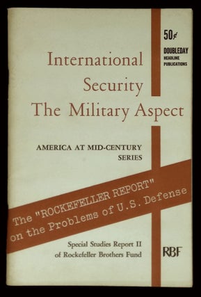 Item #B62202 International Security the Military Aspect: Report of Panel II of the Special...