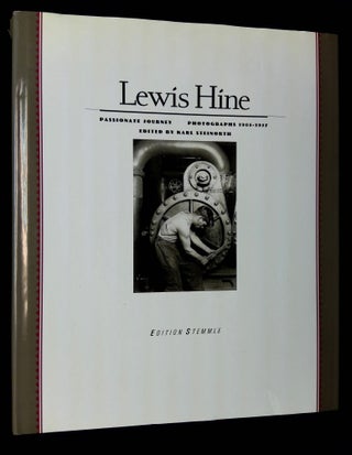 Item #B62254 Lewis Hine: Passionat Journey--Photographs 1905-1937. Lewis Hine, Marianne Fulton...