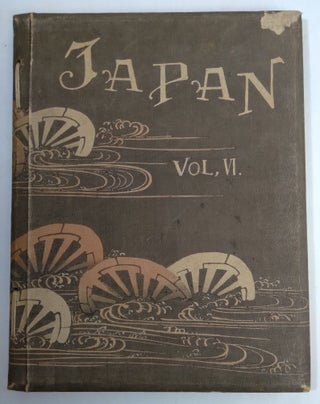 Item #B62312 Japan: Described and Illustrated by the Japanese, Written by Eminent Japanese...