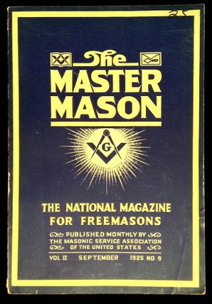 Item #B62392 The Master Mason: Volume II, Number 9, September 1925 [This issue only!]. Joseph...
