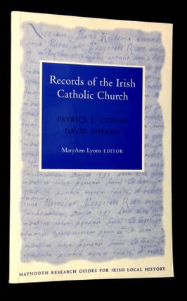 Item #B62399 Records of the Irish Catholic Church [Maynooth Research Guides for Irish Local...