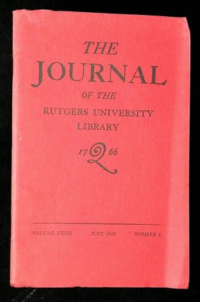 Item #B62400 The Journal of the Rutgers University Library: Volume XXXII, Number 2, June 1969...