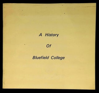 Item #B62445 A History of Bluefield College. David M. Armbristor
