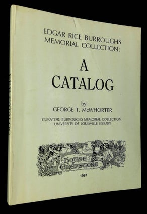 Item #B62484 Edgar Rice Burroughs Memorial Collection: A Catalog. George T. McWhorter