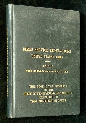 Item #B62533 Field Service Regulations, United States Army 1913: Wirh Corrections to May 21,...