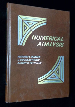 Item #B62535 Numerical Analysis. Richard L. Burden, J. Douglas Faires, Albert C. Reynolds