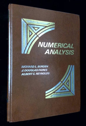 Item #B62536 Numerical Analysis. Richard L. Burden, J. Douglas Faires, Albert C. Reynolds