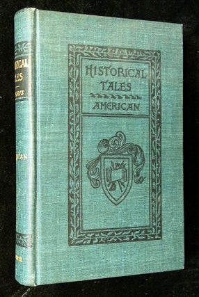 Item #B62538 Historical Tales: The Romance of Reality--American. Charles Morris