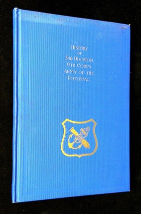 Item #B62664 Military History of the Third Division, Ninth Corps, Army of the Potomac. Milton A....