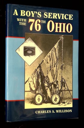 Item #B62672 Reminiscences of a Boy's Service with the 76th Ohio. Charles A. Willison