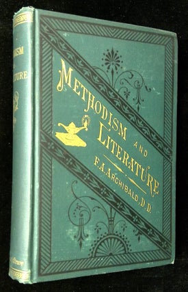 Item #B62687 Methodism and Literature: A Series of Articles from Several Writers on the Literary...