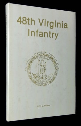 Item #B62772 48th Virginia Infantry [Signed by Chapla!]. John D. Chapla